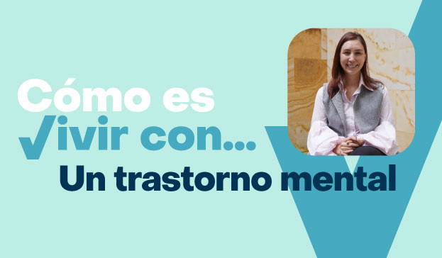 Cómo es vivir con un trastorno mental